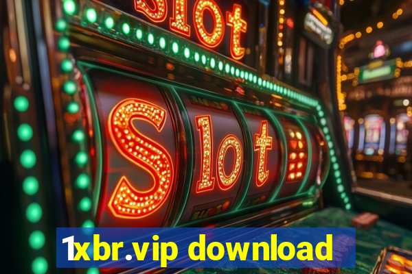 1xbr.vip download